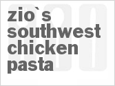 Zio's Southwest Chicken Pasta