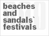 Beaches and Sandals' Festivals
