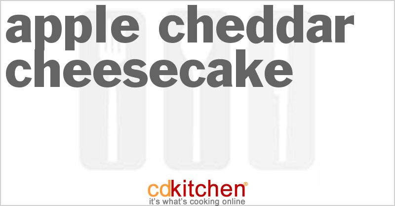 Apple Cheddar Cheesecake - CDKitchen.com