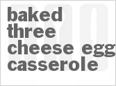 recipe for baked three cheese egg casserole