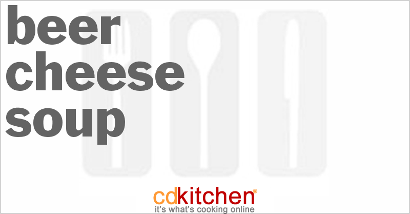 Beer Cheese Soup - CDKitchen.com
