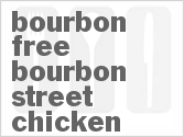 recipe for bourbon-free bourbon street chicken