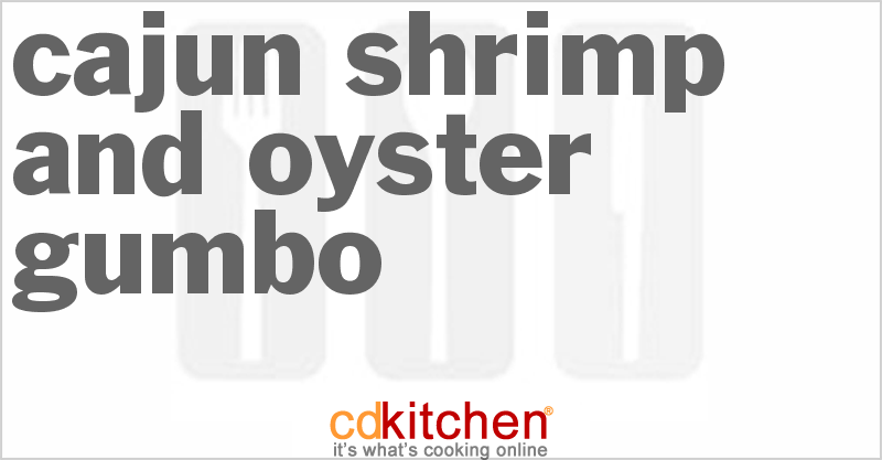 Cajun Shrimp And Oyster Gumbo - CDKitchen.com