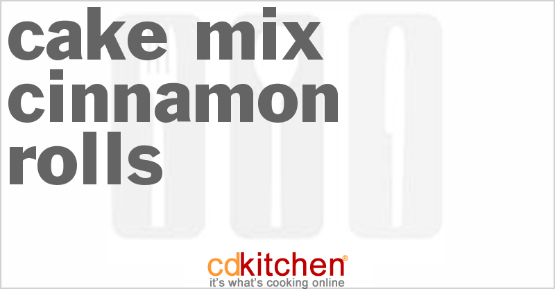 Cake Mix Cinnamon Rolls - CDKitchen.com