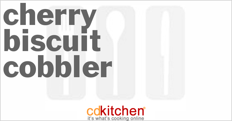 Cherry Biscuit Cobbler - CDKitchen.com
