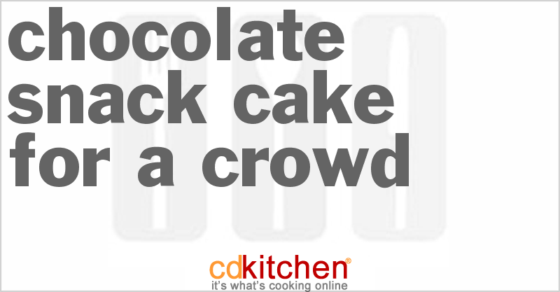 Chocolate Snack Cake For A Crowd - CDKitchen.com