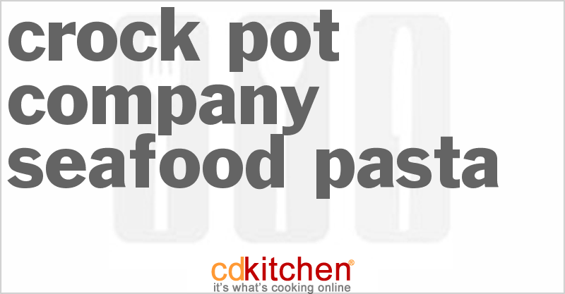 Company Seafood Pasta - CDKitchen.com