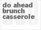 recipe for do ahead brunch casserole