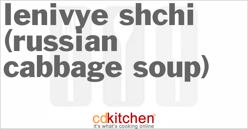 Lenivye Shchi (Russian Cabbage Soup) - CDKitchen.com