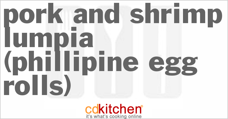 Pork And Shrimp Lumpia (Phillipine Egg Rolls) - CDKitchen.com