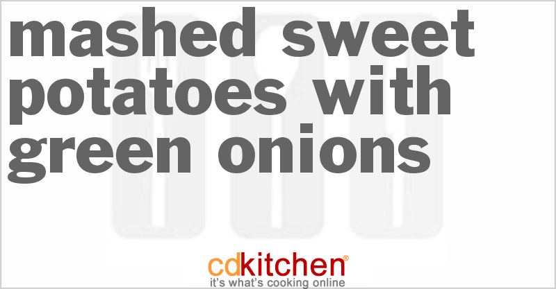 Mashed Sweet Potatoes With Green Onions - CDKitchen.com