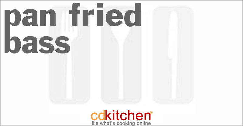 Pan-Fried Bass - CDKitchen.com