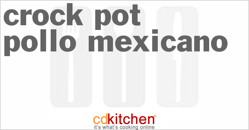 Pollo Mexicano - CDKitchen.com