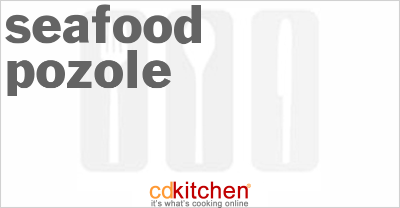 Seafood Pozole - CDKitchen.com