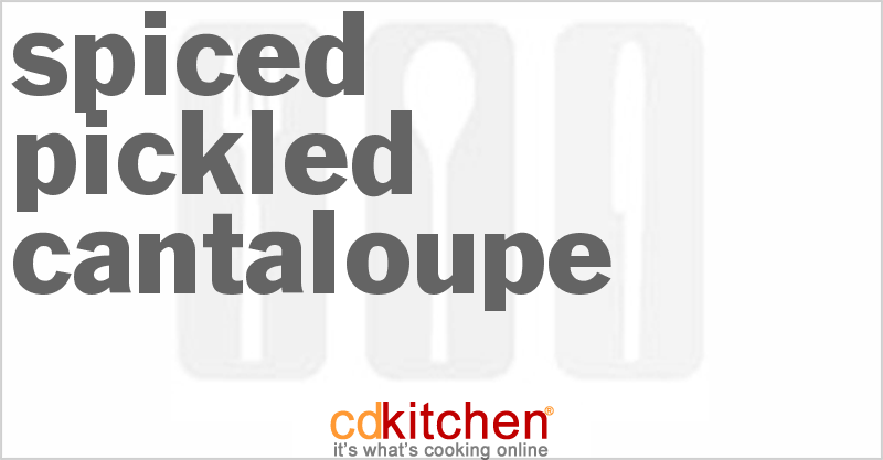 Spiced Pickled Cantaloupe - CDKitchen.com