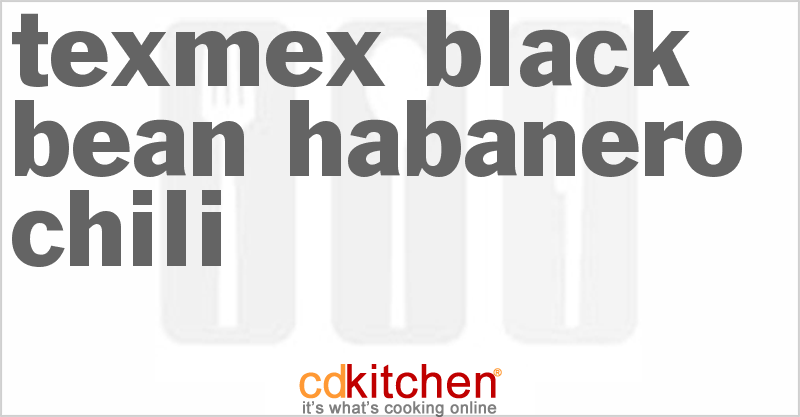 Texmex Black Bean Habanero Chili - CDKitchen.com