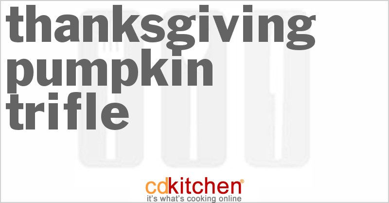 Thanksgiving Pumpkin Trifle - CDKitchen.com