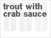 recipe for trout with crab sauce