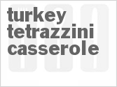 recipe for turkey tetrazzini casserole