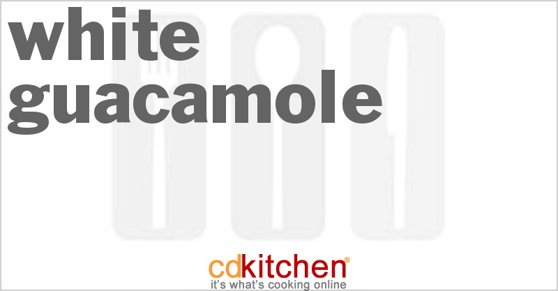 White Guacamole - CDKitchen.com