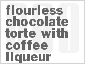 Flourless Chocolate Torte with Coffee Liqueur