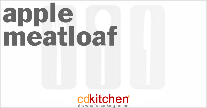 Apple Meatloaf - CDKitchen.com