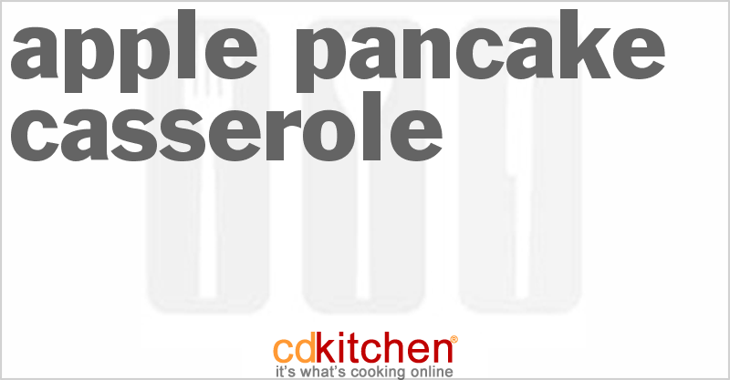 Apple Pancake Casserole - CDKitchen.com