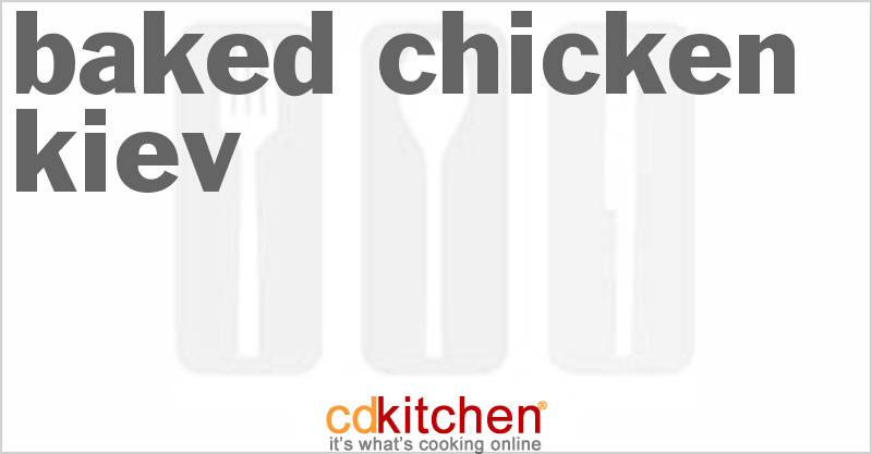 Baked Chicken Kiev - CDKitchen.com