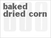 recipe for baked dried corn