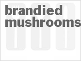 recipe for brandied mushrooms
