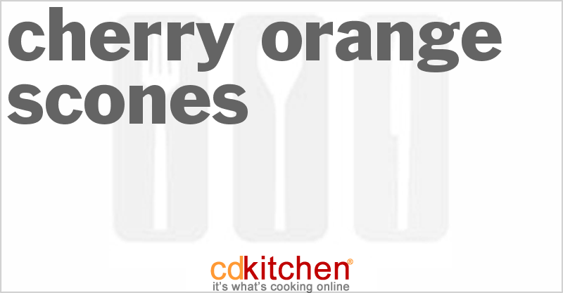 Cherry Orange Scones - CDKitchen.com