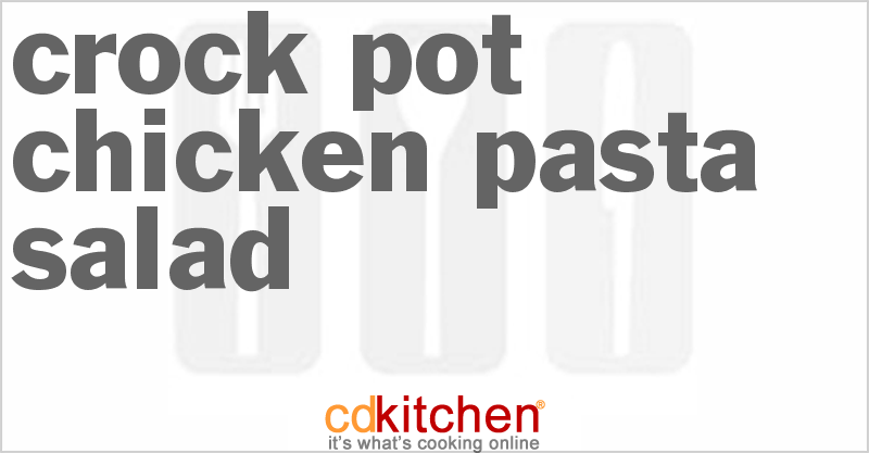 Chicken Pasta Salad - CDKitchen.com