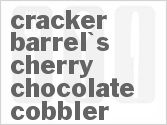 recipe for cracker barrel's cherry chocolate cobbler