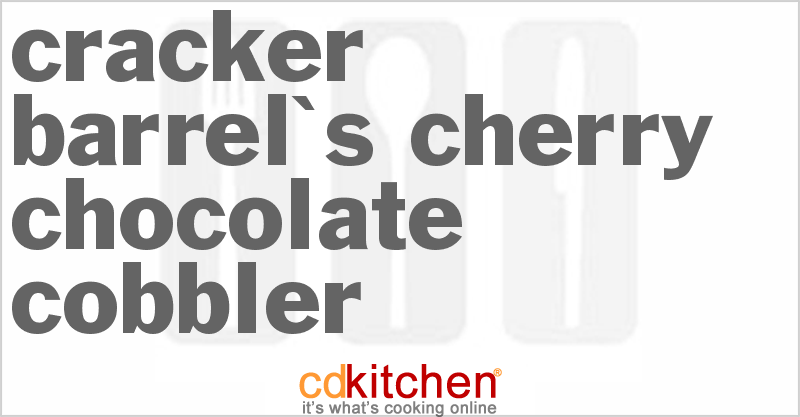 Cracker Barrel's Cherry Chocolate Cobbler - CDKitchen.com