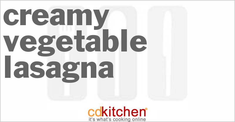 Creamy Vegetable Lasagna - CDKitchen.com