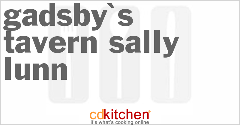 Gadsby's Tavern Sally Lunn - CDKitchen.com