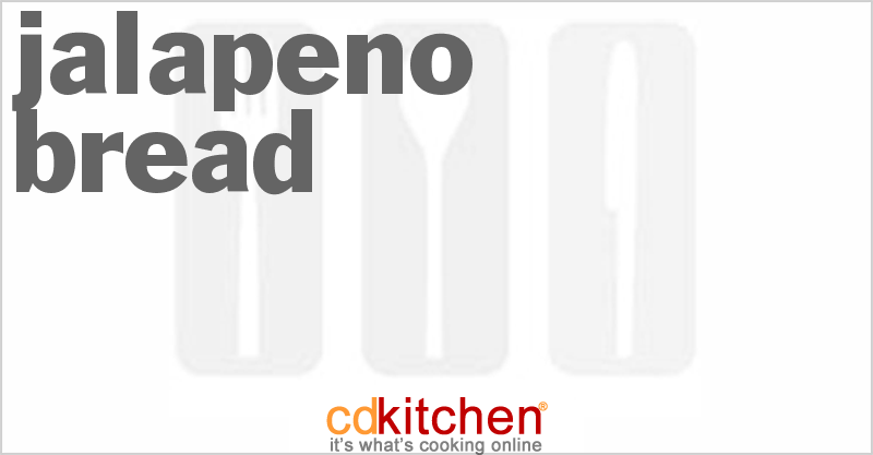 Jalapeno Bread - CDKitchen.com