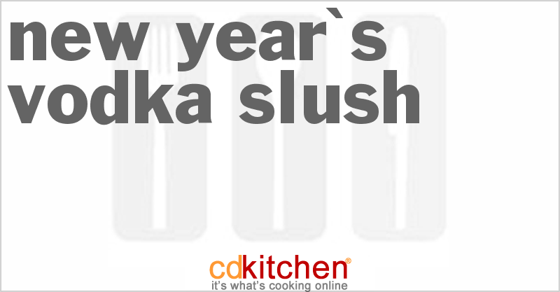 New Year's Vodka Slush - CDKitchen.com
