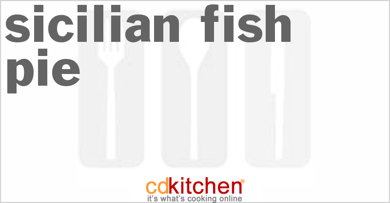 Sicilian Fish Pie - CDKitchen.com
