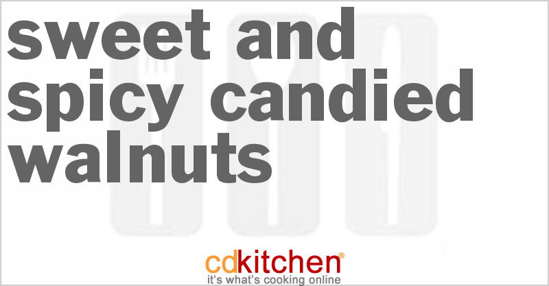 Sweet And Spicy Candied Walnuts - CDKitchen.com