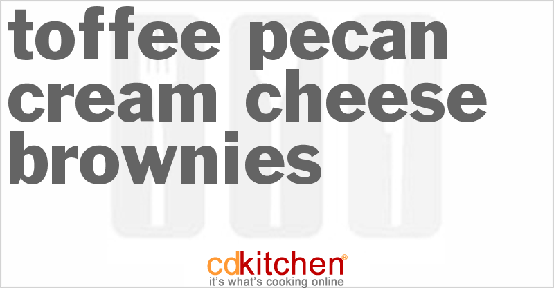 Toffee Pecan Cream Cheese Brownies - CDKitchen.com