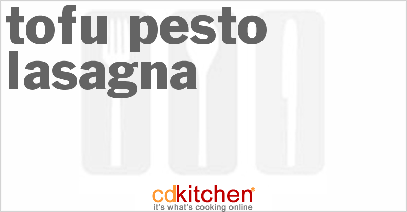 Tofu-Pesto Lasagna - CDKitchen.com