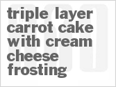 recipe for triple-layer carrot cake with cream cheese frosting