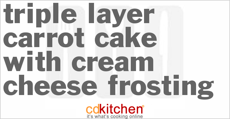 Triple-Layer Carrot Cake With Cream Cheese Frosting - CDKitchen.com