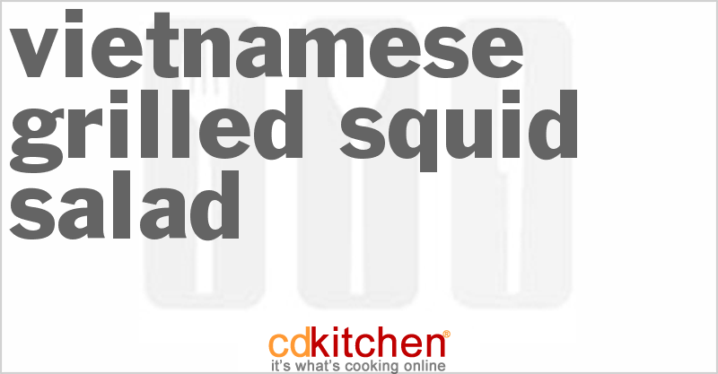 Vietnamese Grilled Squid Salad - CDKitchen.com