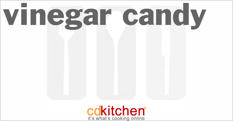Vinegar Candy - CDKitchen.com