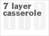 recipe for 7  layer casserole
