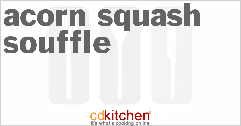 Acorn Squash Souffle - CDKitchen.com