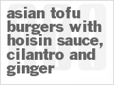 recipe for asian tofu burgers with hoisin sauce, cilantro and ginger