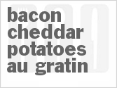 recipe for bacon cheddar potatoes au gratin
